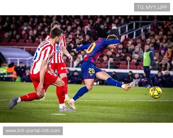 巴萨下半场发力揭示冠军相，板凳深度成争冠X因素。